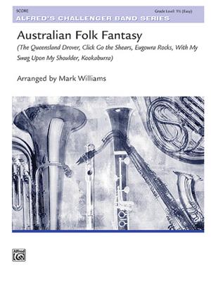 Australian Folk Fantasy: (Arr. Mark Williams): Blasorchester