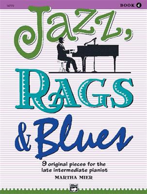 Martha Mier: Jazz, Rags & Blues 4: Klavier Solo