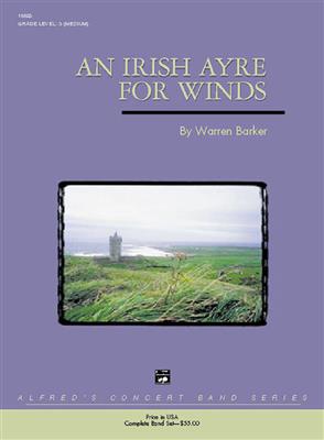 Warren Barker: Irish Ayre for Winds: Blasorchester