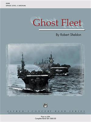 Robert Sheldon: Ghost Fleet: Blasorchester