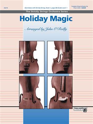 Holiday Magic: (Arr. John O'Reilly): Streichorchester