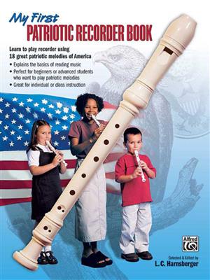 L.C. Harnsberger: My First Patriotic Recorder Book: Blockflöte