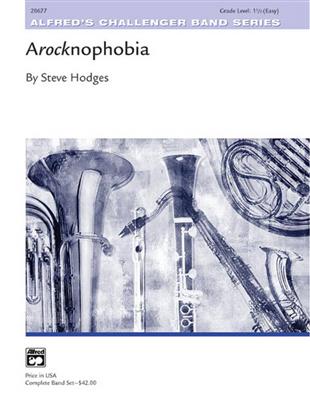 Steve Hodges: Arocknophobia: Blasorchester