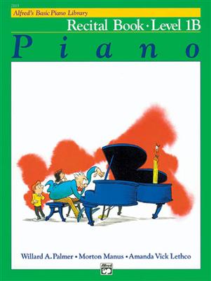 Alfred's Basic Piano Library Recital 1B