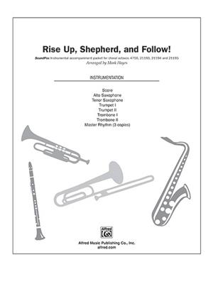 Rise Up, Shepherd, and Follow!: (Arr. Mark Hayes): Gemischter Chor mit Begleitung