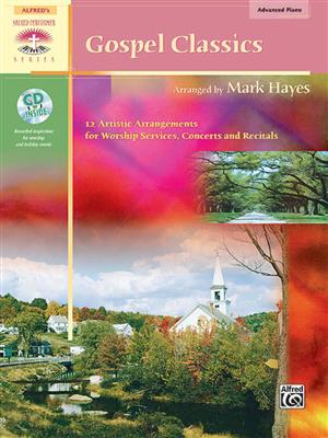 Gospel Classics: (Arr. Mark Hayes): Klavier Solo