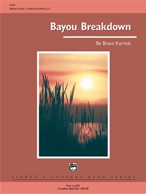 Brant Karrick: Bayou Breakdown: Blasorchester