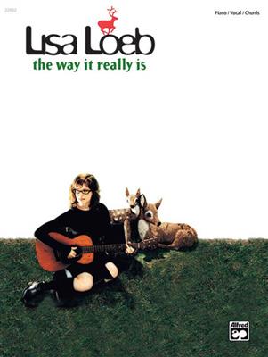 Lisa Loeb: Lisa Loeb: The Way It Really Is: Klavier, Gesang, Gitarre (Songbooks)