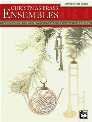 Christmas Brass Ensembles: (Arr. John Cacavas): Blechbläser Ensemble