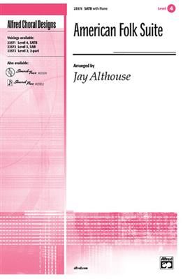American Folk Suite: (Arr. Jay Althouse): Gemischter Chor mit Begleitung