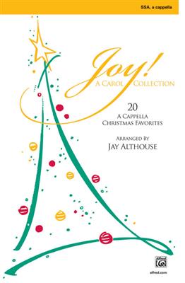 Joy! A Carol Collection - SSA: (Arr. Jay Althouse): Frauenchor A cappella