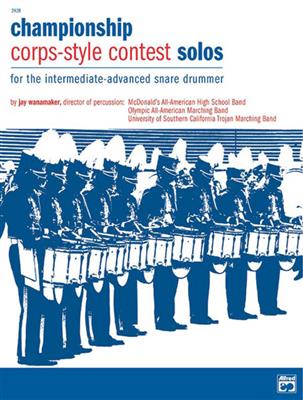 Jay Wanamaker: Championship Corps Style Contest: Snare Drum