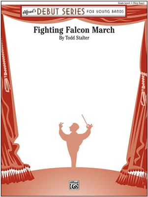 Todd Stalter: Fighting Falcon March: Blasorchester