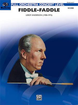 Leroy Anderson: Fiddle-Faddle: Orchester