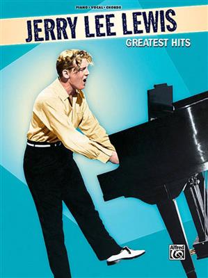 Jerry Lee Lewis: Jerry Lee Lewis - Greatest Hits: Klavier, Gesang, Gitarre (Songbooks)
