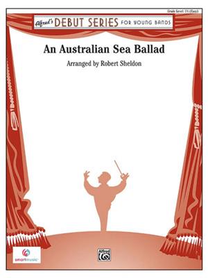 Robert Sheldon: An Australian Sea Ballad: Blasorchester