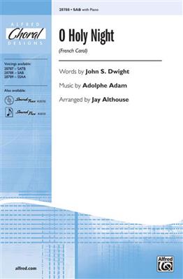 Adolphe Charles Adam: O Holy Night: (Arr. Jay Althouse): Gemischter Chor mit Begleitung