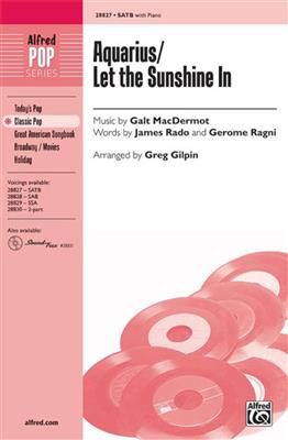 Galt MacDermot: Aquarius / Let the Sunshine In (from Hair): (Arr. Greg Gilpin): Gemischter Chor mit Begleitung