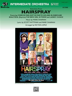 Marc Shaiman: Hairspray, Selections from: (Arr. Victor Lopez): Orchester