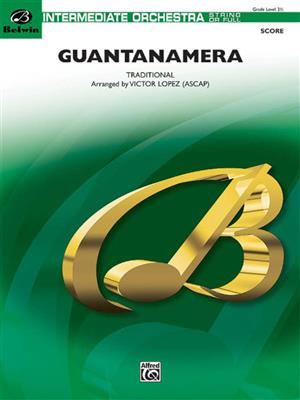 Guantanamera: (Arr. Victor Lopez): Orchester