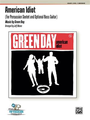 Green Day: American Idiot: (Arr. Jeff Moore): Percussion Ensemble