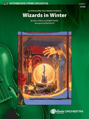 Paul O'Neill: Wizards in Winter: (Arr. Bob Phillips): Streichorchester