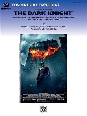 James Newton Howard: Concert Suite From The Dark Knight: (Arr. Victor Lopez): Orchester