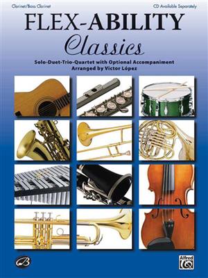 Flex-Ability: Classics: (Arr. Victor Lopez): Klarinette Solo