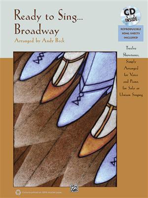 Ready to Sing . . . Broadway: (Arr. Andy Beck): Gesang Solo