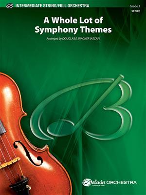 A Whole Lot of Symphony Themes: (Arr. Douglas E. Wagner): Orchester