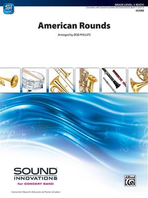American Rounds: (Arr. Bob Phillips): Blasorchester
