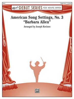 American Song Settings, No. 3: (Arr. Joseph Kreines): Blasorchester