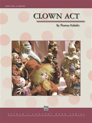 Thomas Kahelin: Clown Act: Blasorchester