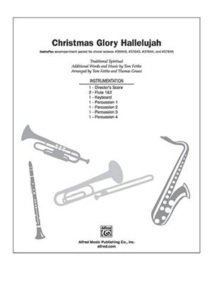 Christmas Glory Hallelujah: (Arr. Tom Fettke): Gemischter Chor mit Begleitung