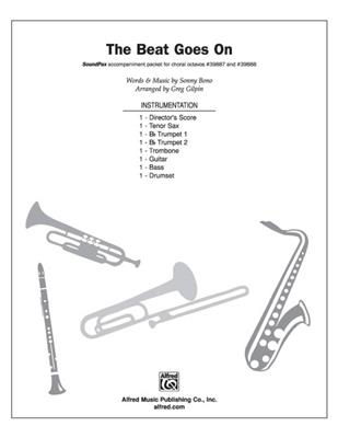 Sonny Bono: The Beat Goes On: (Arr. Greg Gilpin): Gemischter Chor mit Begleitung
