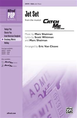 Marc Shaiman: Jet Set from the musical Catch Me If You Can: (Arr. Eric Van Cleave): Frauenchor mit Begleitung