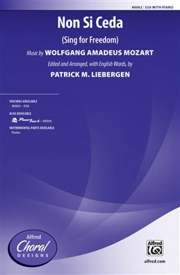 Wolfgang Amadeus Mozart: Non Si Ceda: (Arr. Patrick M. Liebergen): Frauenchor mit Begleitung