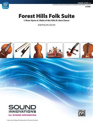 Bob Phillips: Forest Hills Folk Suite: Streichorchester