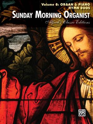 Sunday Morning Organist, Vol. 8: Orgel mit Begleitung