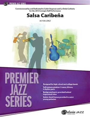 Victor Lopez: Salsa Caribeea: Jazz Ensemble