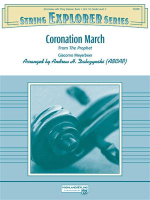 Giacomo Meyerbeer: Coronation March (from The Prophet): (Arr. Andrew H. Dabczynski): Streichorchester