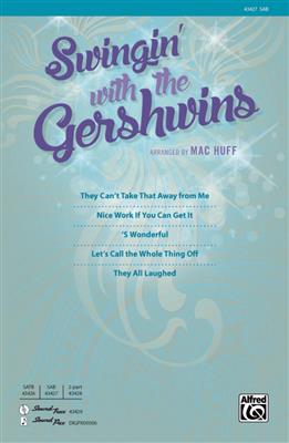 Swingin' with the Gershwins!: Gemischter Chor mit Begleitung