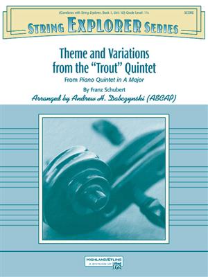 Franz Schubert: Theme and Variations from the Trout Quintet: (Arr. Andrew H. Dabczynski): Streichorchester