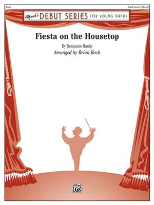 Benjamin Han: Fiesta on the Housetop: (Arr. Brian Beck): Blasorchester