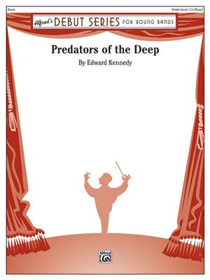 Edward Kennedy: Predators of the Deep: Blasorchester
