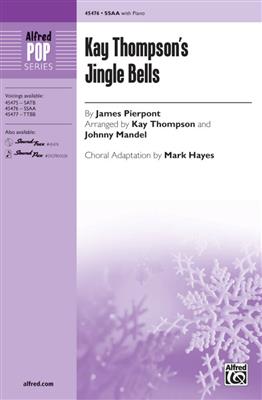 Kay Thompson: Kay Thompson's Jingle Bells: (Arr. Mark Hayes): Frauenchor mit Begleitung