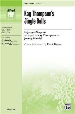 Kay Thompson: Kay Thompson's Jingle Bells: (Arr. Mark Hayes): Männerchor mit Begleitung