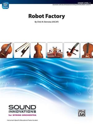 Chris M. Bernotas: Robot Factory: Streichorchester