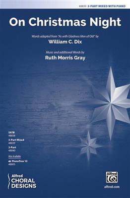Ruth Morris Gray: On Christmas Night: Gemischter Chor mit Begleitung