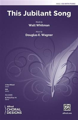 Douglas E. Wagner: This Jubilant Song: Frauenchor mit Klavier/Orgel